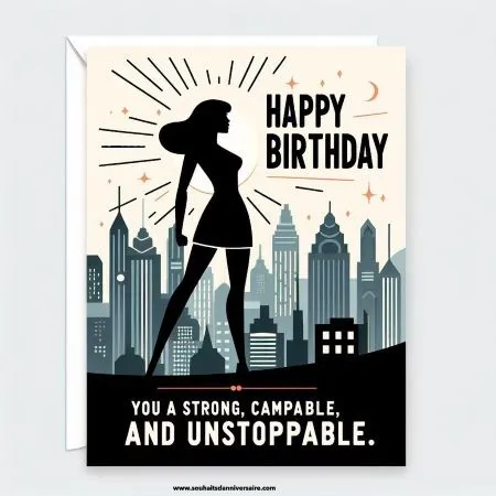 Eine moderne Geburtstags-E-Card mit einem kühnen Design, das die Silhouette einer Frau zeigt, die sich vor einer Stadtsilhouette erhebt, und dem Text 'Happy Birthday! You are strong, capable, and unstoppable.'